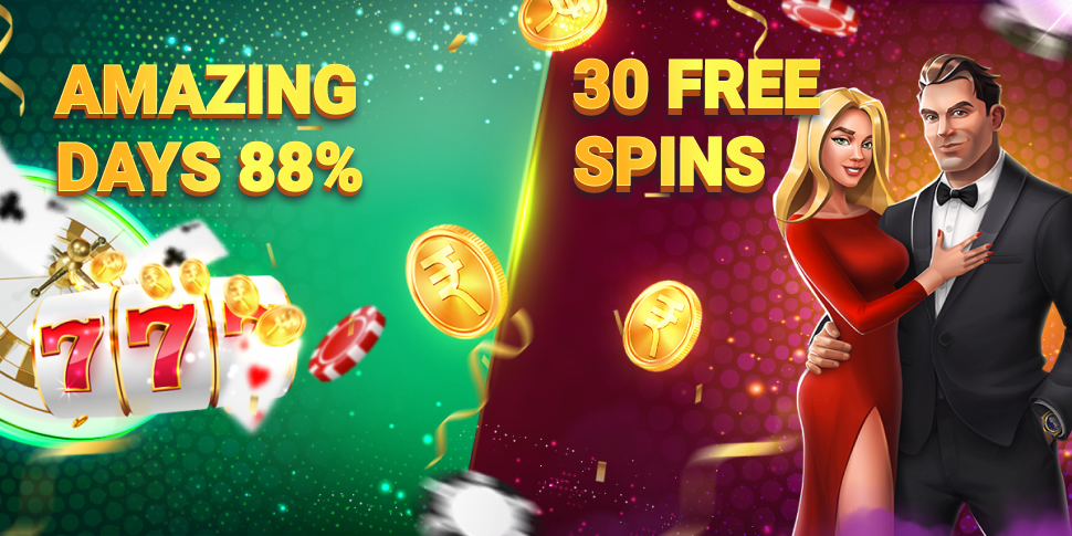 30 Free Spins + 88% on your deposit